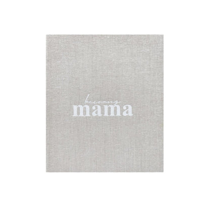 Becoming MAMA Pregnancy Journal